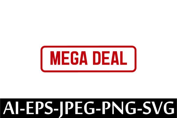 MEGA DEAL Rubber Stamp Design Vector: A Practical Tool for Creative and Business Workflows